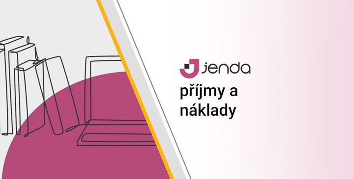 Jenda - dokládání příjmů a nákladů