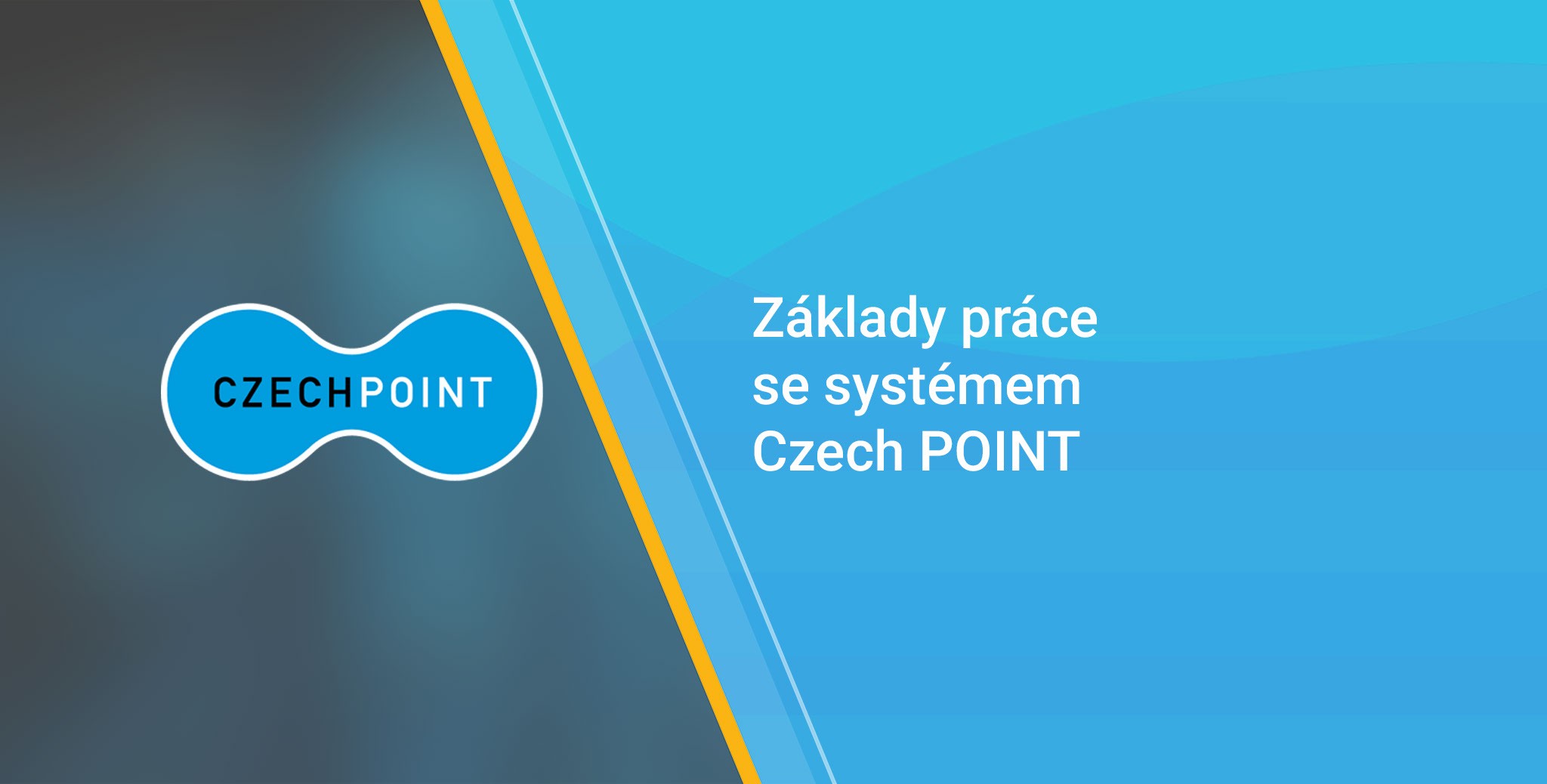 Základy práce se systémem Czech Point