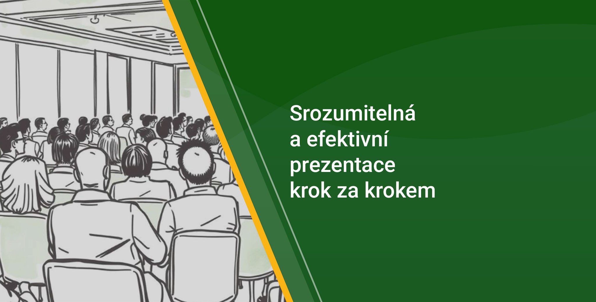 Srozumitelná a efektivní prezentace krok za krokem