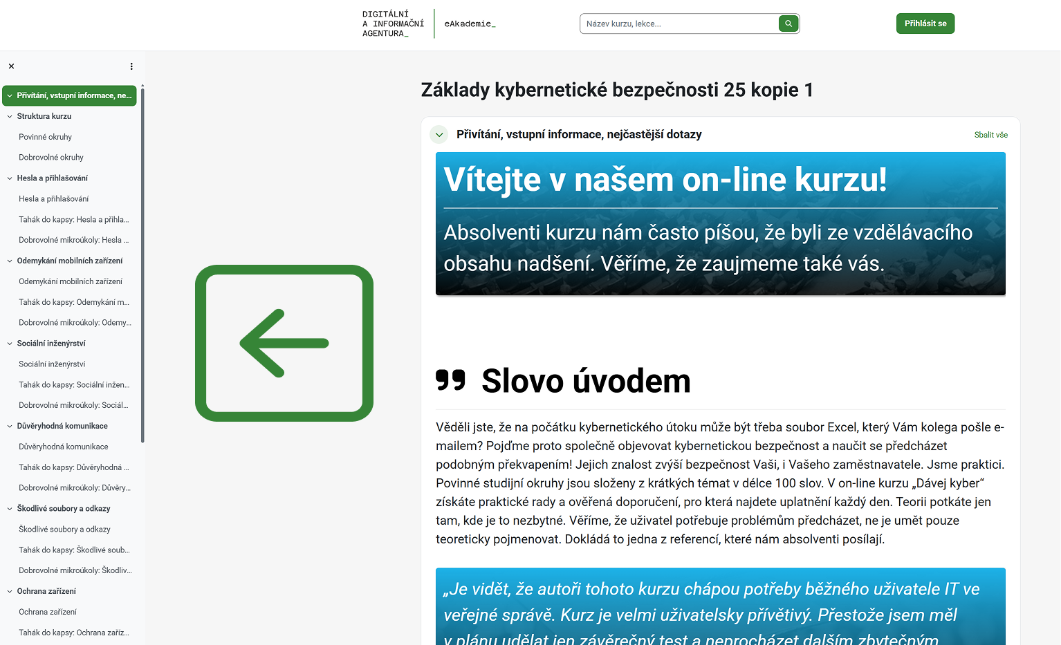 Obrázek ukazuje, kde je umístěno menu pro pohyb kurzem